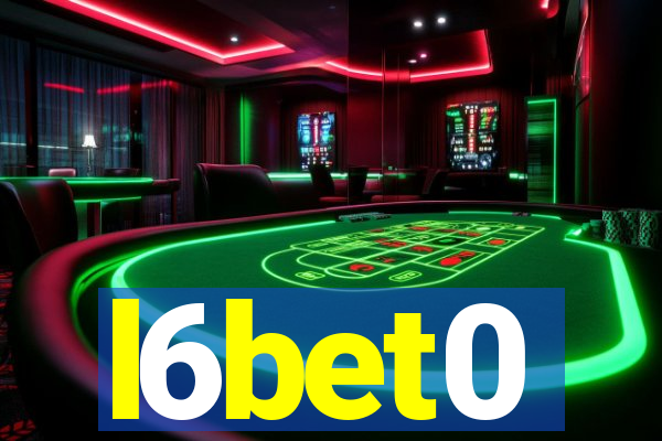 l6bet0