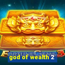 god of wealth 2