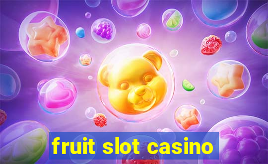 fruit slot casino