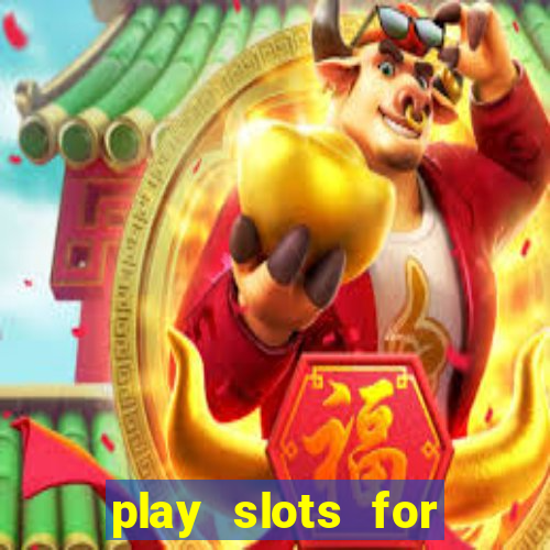 play slots for free no download