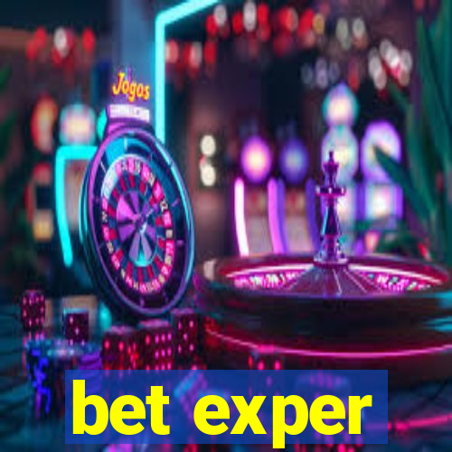 bet exper