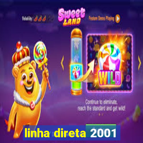 linha direta 2001