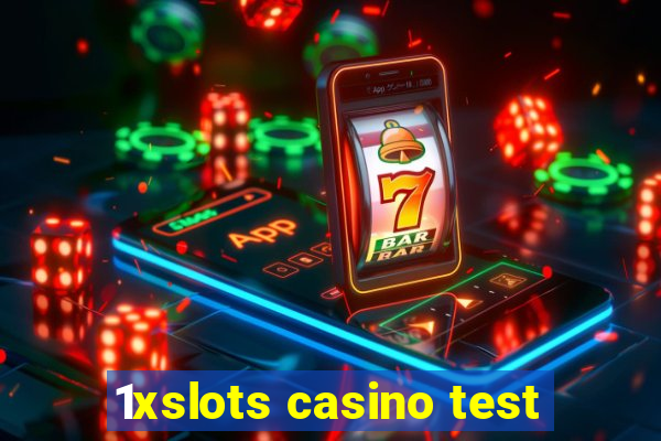 1xslots casino test