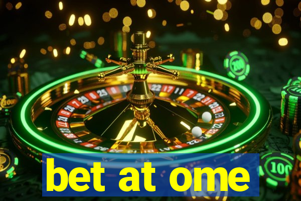 bet at ome