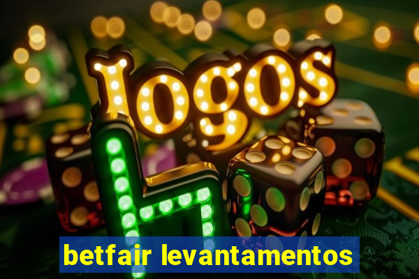 betfair levantamentos