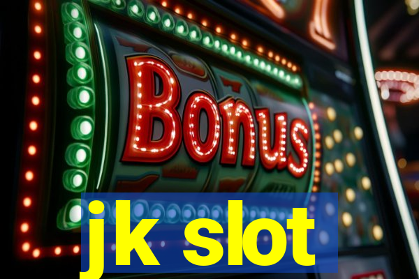 jk slot