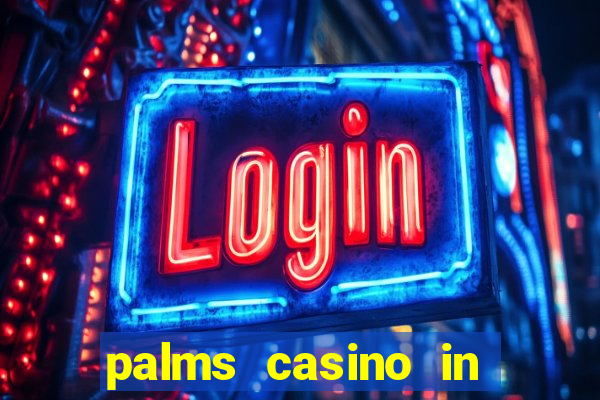 palms casino in las vegas