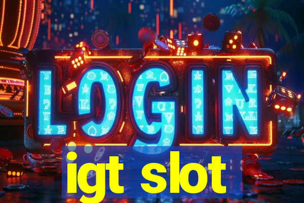 igt slot