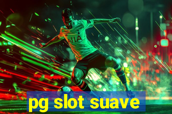 pg slot suave