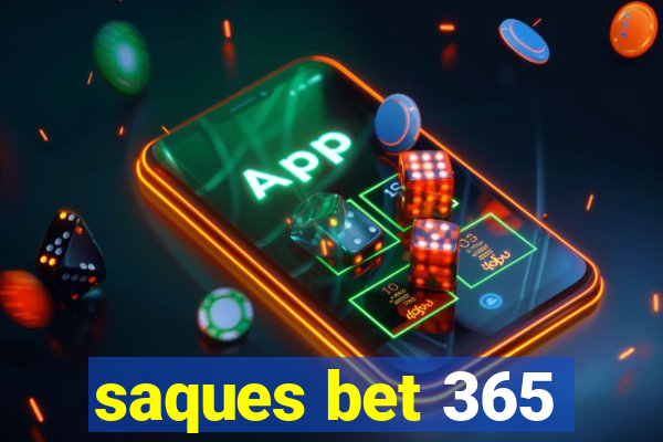 saques bet 365