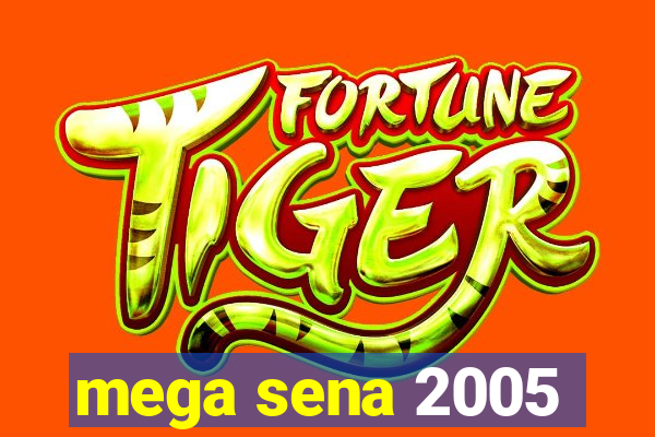 mega sena 2005