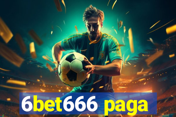 6bet666 paga