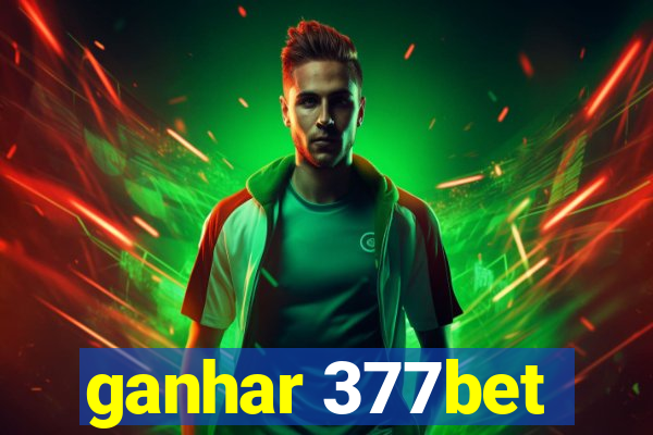 ganhar 377bet