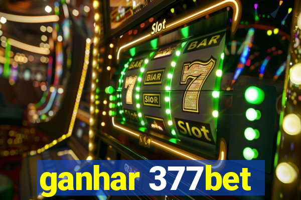 ganhar 377bet