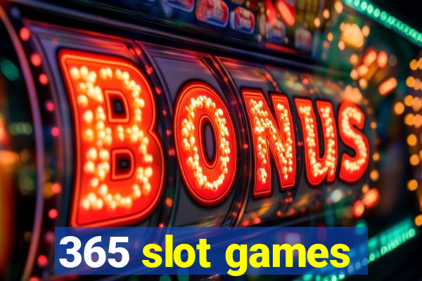 365 slot games