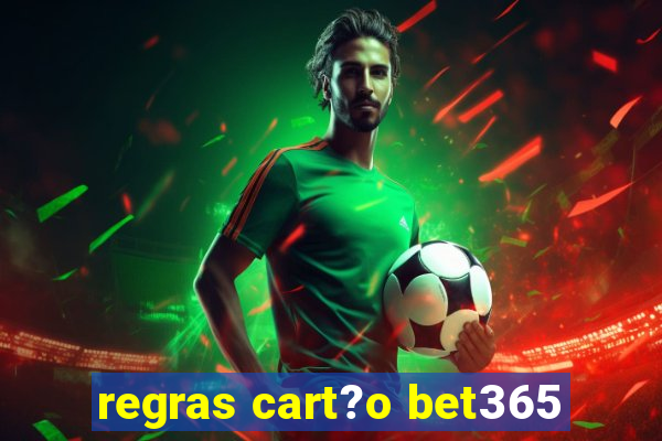 regras cart?o bet365