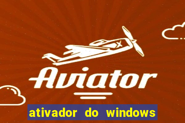 ativador do windows 7 ultimate