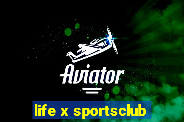 life x sportsclub