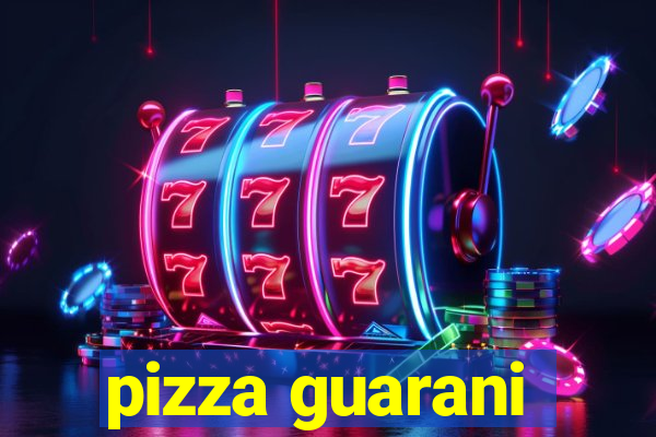 pizza guarani