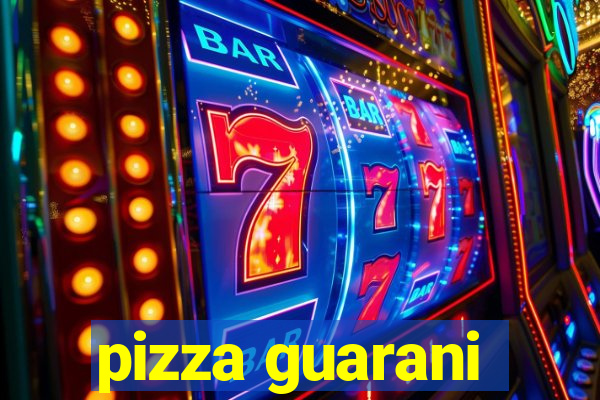 pizza guarani