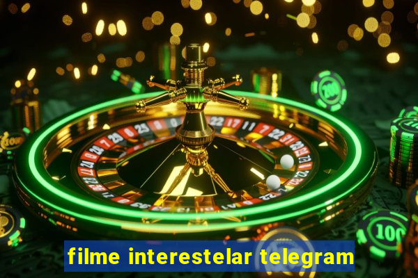 filme interestelar telegram