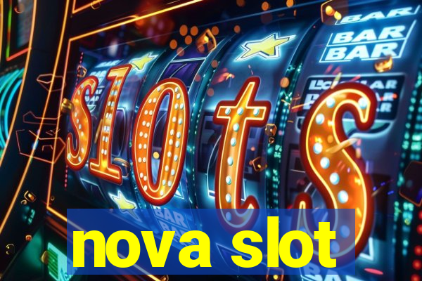 nova slot