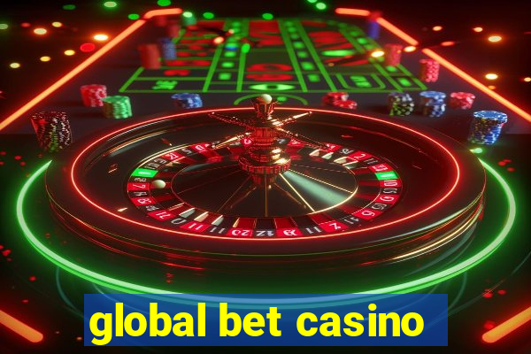 global bet casino