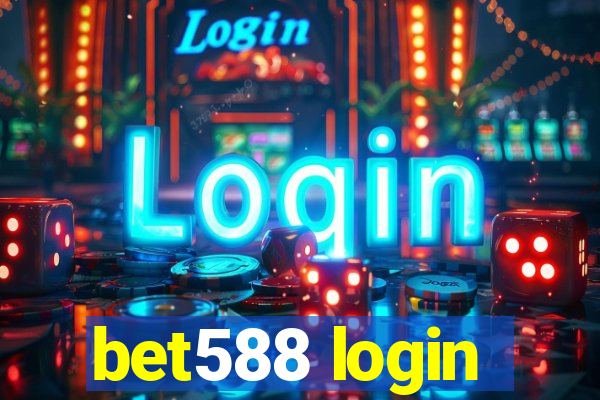 bet588 login