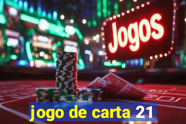 jogo de carta 21