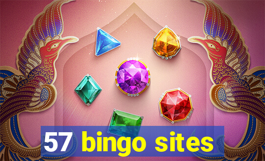 57 bingo sites