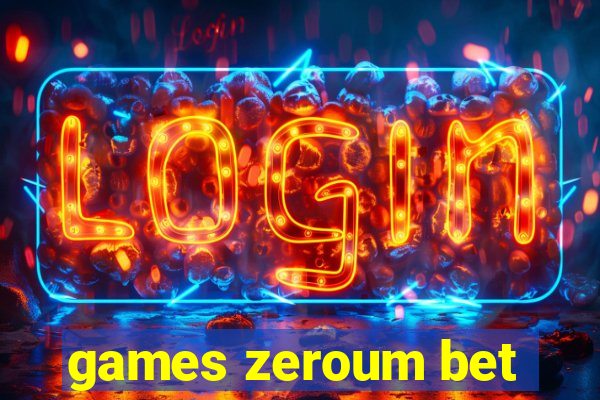 games zeroum bet