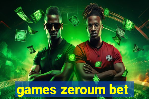 games zeroum bet