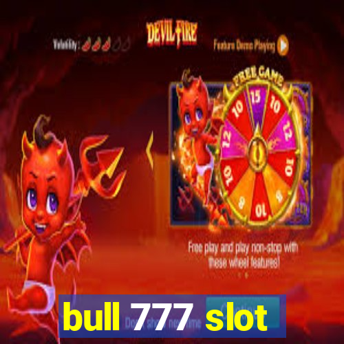 bull 777 slot