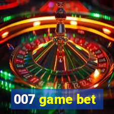 007 game bet