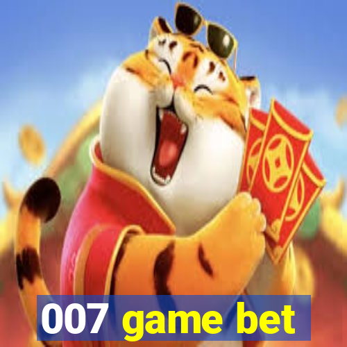 007 game bet