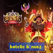 betclic b贸nusz