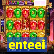 enteei