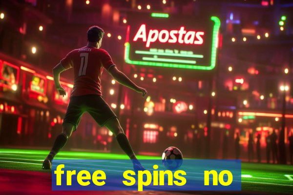 free spins no deposit bonus casino