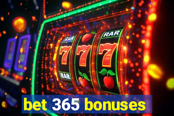 bet 365 bonuses