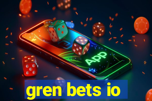 gren bets io