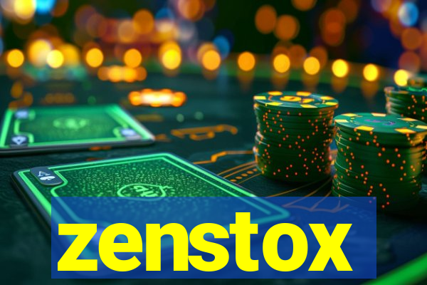 zenstox