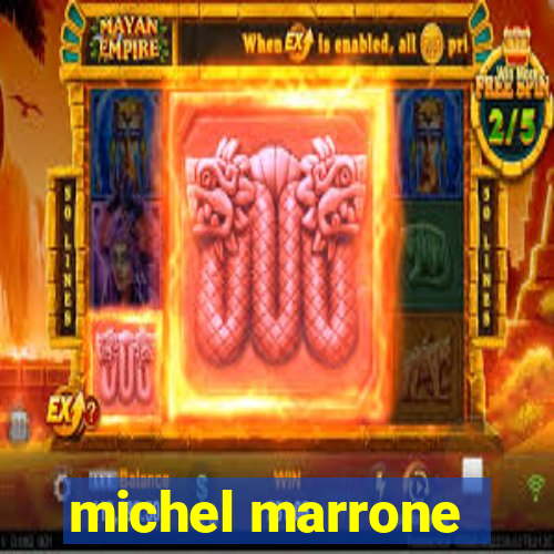 michel marrone