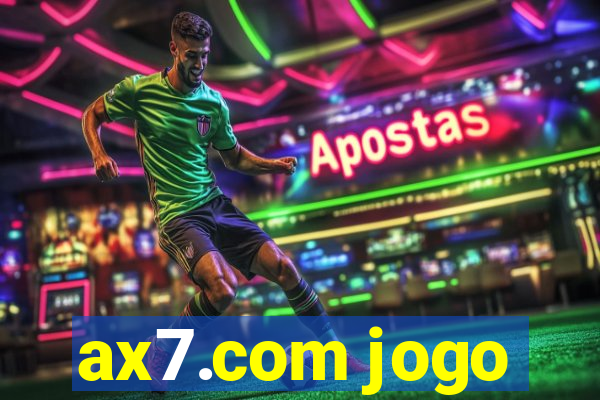 ax7.com jogo