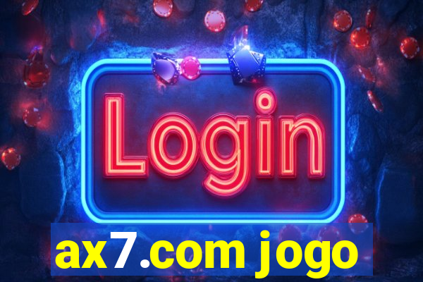 ax7.com jogo