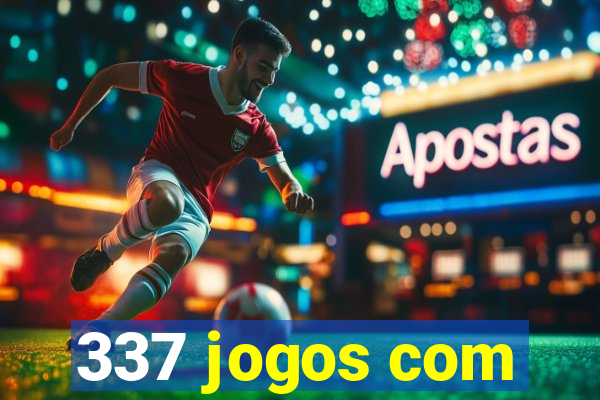 337 jogos com