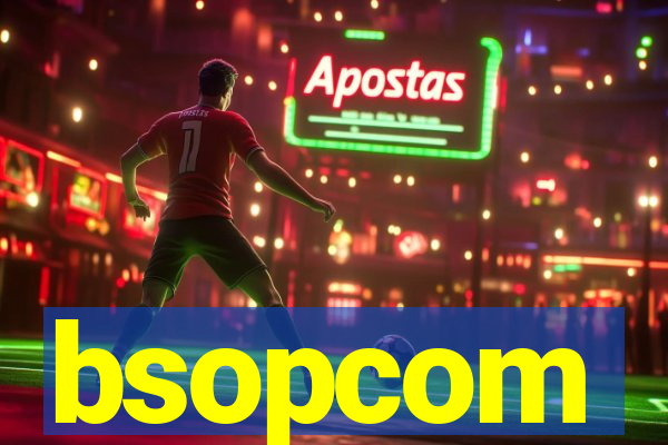 bsopcom