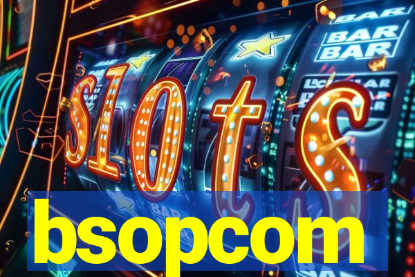 bsopcom