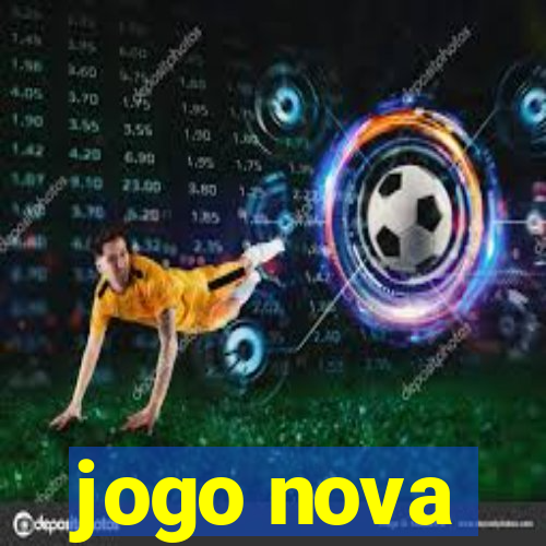 jogo nova