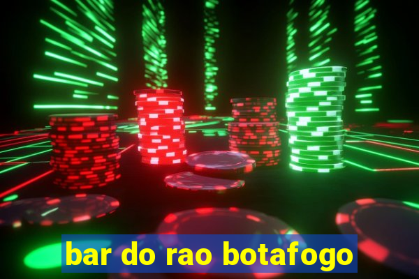 bar do rao botafogo