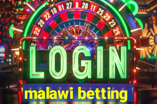 malawi betting